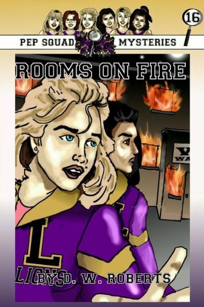 Cover for Dw Roberts · Pep Squad Mysteries Book 16: Rooms on Fire (Paperback Bog) (2015)