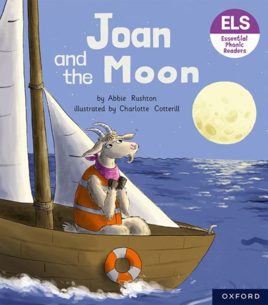 Cover for Abbie Rushton · Essential Letters and Sounds: Essential Phonic Readers: Oxford Reading Level 3: Joan and the Moon - Essential Letters and Sounds: Essential Phonic Readers (Paperback Book) (2022)