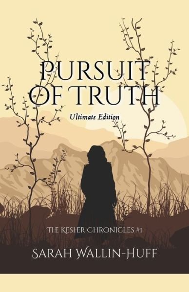 Cover for Sarah Wallin-Huff · Pursuit of Truth (Paperback Bog) [Ultimate edition] (2022)