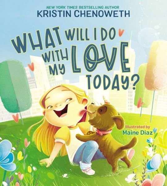 Cover for Kristin Chenoweth · What Will I Do with My Love Today? (Inbunden Bok) (2022)