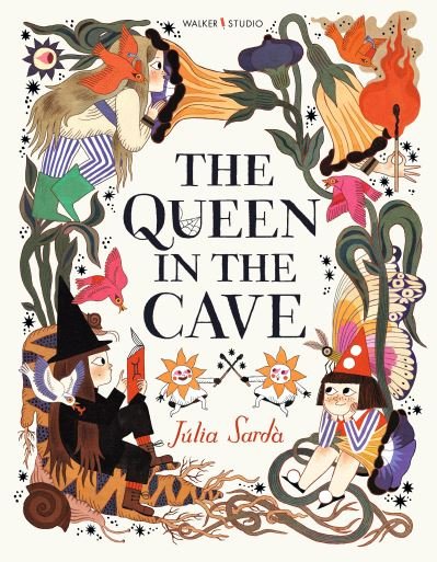 Cover for Julia Sarda · The Queen in the Cave - Walker Studio (Hardcover bog) (2021)