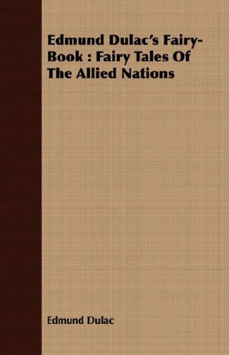 Cover for Edmund Dulac · Edmund Dulac's Fairy-book: Fairy Tales of the Allied Nations (Paperback Book) (2008)