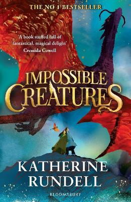 Cover for Katherine Rundell · Impossible Creatures: INSTANT SUNDAY TIMES BESTSELLER - Impossible Creatures (Paperback Book) (2024)