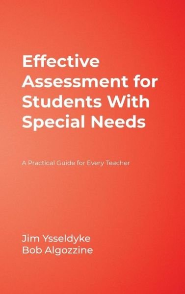 Cover for James E. Ysseldyke · Effective Assessment for Students With Special Needs: A Practical Guide for Every Teacher (Innbunden bok) (2006)