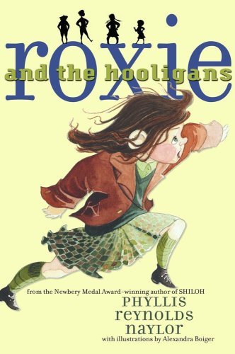 Cover for Phyllis Reynolds Naylor · Roxie and the Hooligans (Hardcover bog) (2006)
