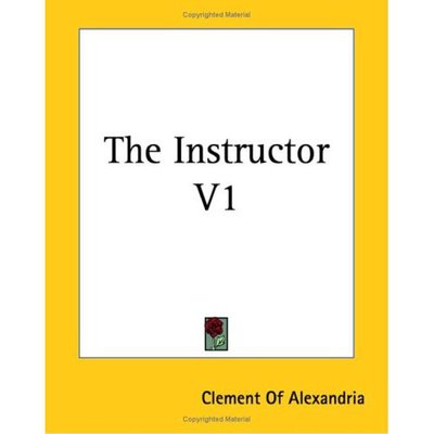 Cover for Clement of Alexandria · The Instructor V1 (Paperback Book) (2004)