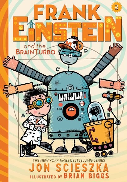 Cover for Jon Scieszka · Frank Einstein and the BrainTurbo: Book Three - Frank Einstein (Innbunden bok) (2015)