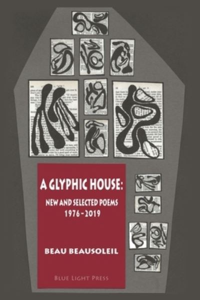 Cover for Beau Beausoleil · A Glyphic House (Paperback Book) (2019)