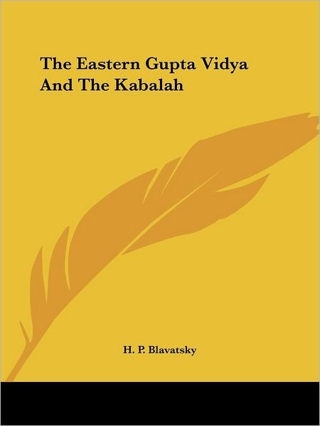Cover for H. P. Blavatsky · The Eastern Gupta Vidya and the Kabalah (Paperback Book) (2005)