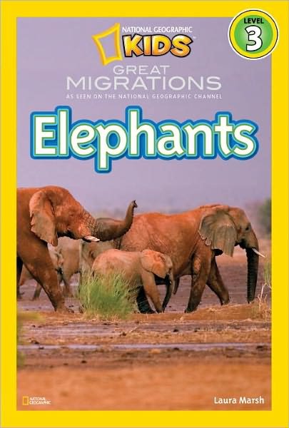 Cover for Laura Marsh · National Geographic Readers Great Migrations: Elephants (Taschenbuch) (2010)