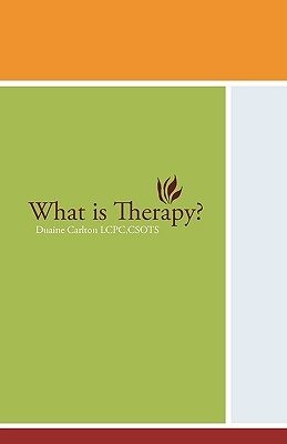 Cover for Duaine Carlton · What is Therapy? (Taschenbuch) (2009)