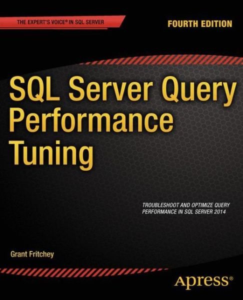 Cover for Dam · SQL Server Query Performance Tuning (Bok) [4 Rev edition] (2014)
