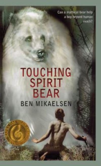 Cover for Ben Mikaelsen · Touching Spirit Bear (Bog) (2017)