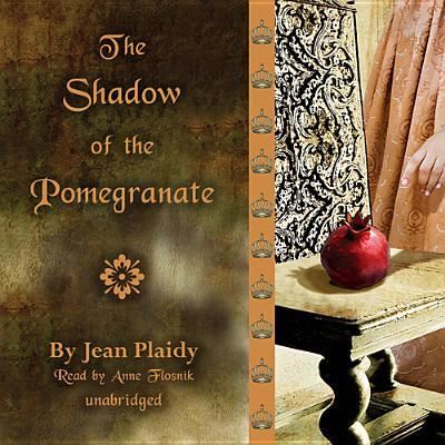 Cover for Jean Plaidy · The Shadow of the Pomegranate (CD) (2013)