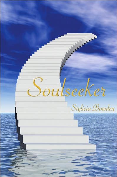 Cover for Stylicia Bowden · Soulseeker (Taschenbuch) (2007)