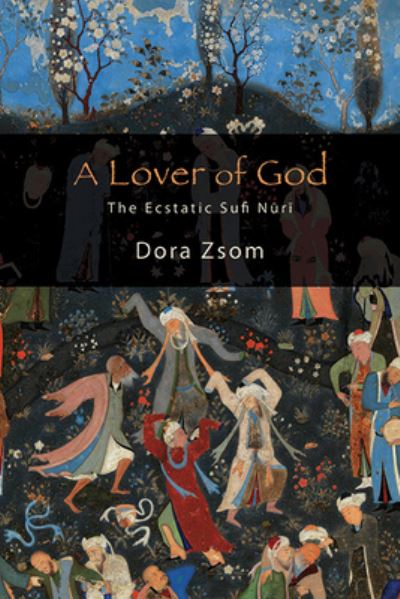 Cover for Dora Zsom · A Lover of God (Book) (2024)