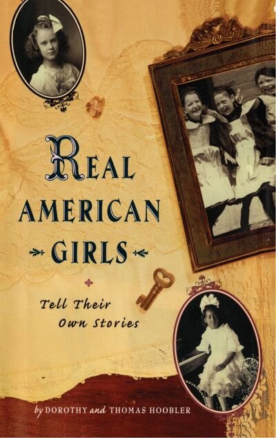 Cover for Thomas Hoobler · Real American Girls Tell Their Own Stories Messages from the Heart and Heartland (Pocketbok) (2012)