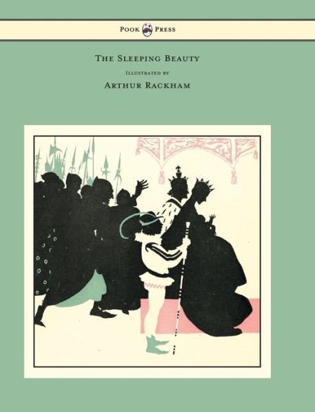 Cover for C S Evans · The Sleeping Beauty - Illustrated by Arthur Rackham (Inbunden Bok) (2013)