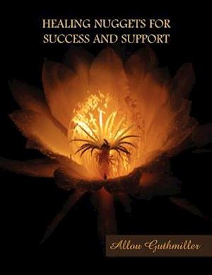 Cover for Allou Guthmiller · Healing Nuggets for Success and Support (Paperback Book) (2010)