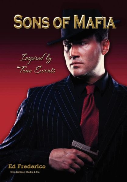 Cover for Ed Frederico · Sons of Mafia (Hardcover Book) (2010)