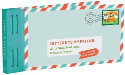 Cover for Lea Redmond · Letters to My Friend: Write Now. Read Later. Treasure Forever. - Letters To My (Drucksachen) (2017)