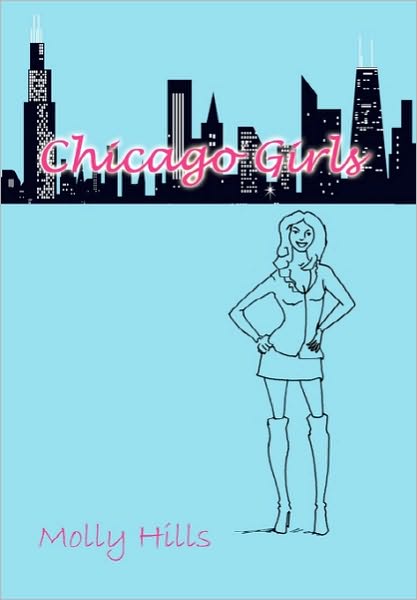 Cover for Molly Hills · Chicago Girls (Paperback Bog) (2010)