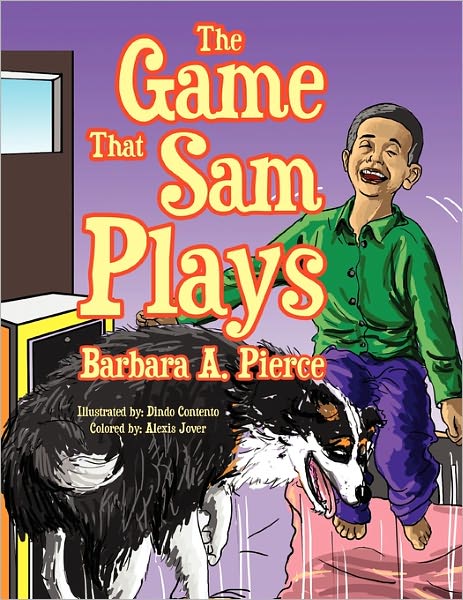 Cover for Barbara a Pierce · The Game That Sam Plays (Paperback Book) (2011)