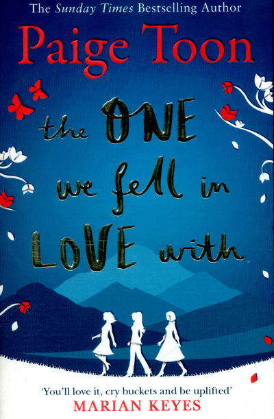 The One We Fell in Love With - Paige Toon - Kirjat - Simon & Schuster Ltd - 9781471138430 - torstai 19. toukokuuta 2016