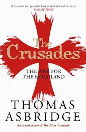 Cover for Thomas Asbridge · The Crusades: The War for the Holy Land (Paperback Book) [Reissue edition] (2020)