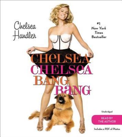 Cover for Chelsea Handler · Chelsea Chelsea Bang Bang (N/A) (2014)