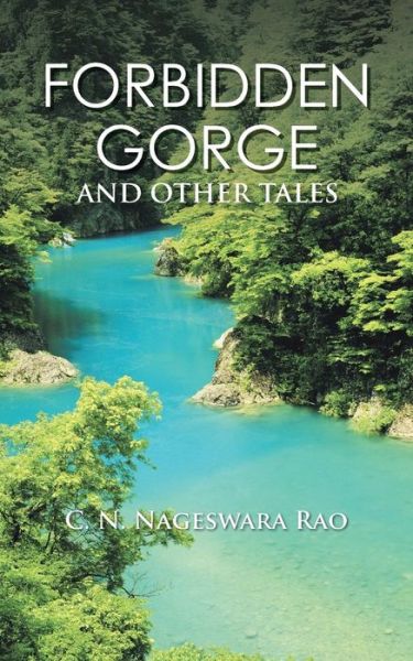 Cover for C N Nageswara Rao · Forbidden Gorge (Paperback Book) (2016)