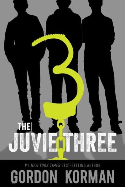 Cover for Gordon Korman · The Juvie Three (Paperback Book) (2017)