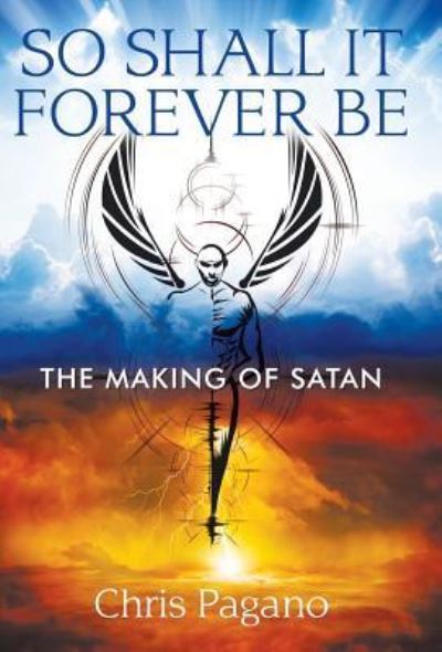 Cover for Chris Pagano · So Shall It Forever Be (Hardcover Book) (2019)