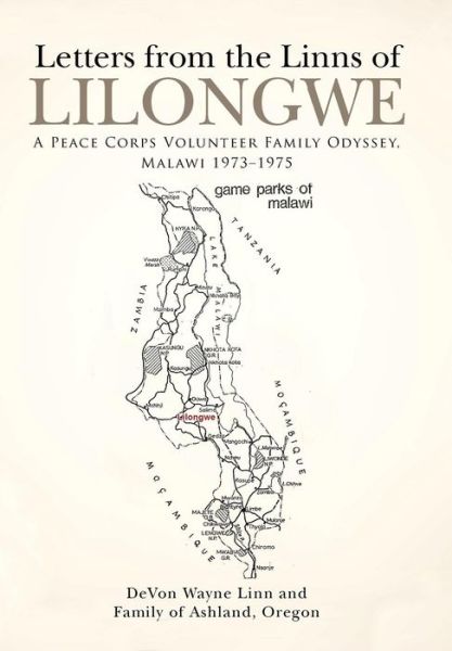 Cover for See Ccp Document · Letters from the Linns of Lilongwe: a Peace Corps Volunteer Family Odyssey, Malawi 1973-1975 (Gebundenes Buch) (2015)