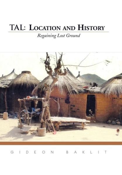 Cover for Gideon Baklit · Tal: Location and History: Regaining Lost Ground (Innbunden bok) (2014)