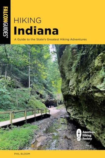 Cover for Phil Bloom · Hiking Indiana: A Guide to the State's Greatest Hiking Adventures (Paperback Book) [Fourth edition] (2025)