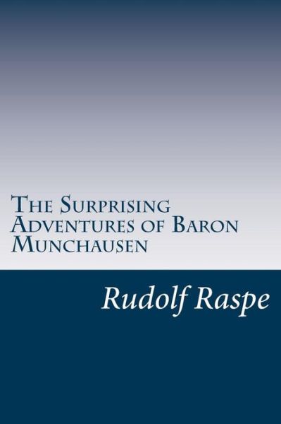 Cover for Rudolf Erich Raspe · The Surprising Adventures of Baron Munchausen (Paperback Book) (2014)