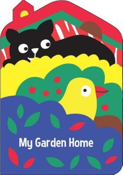 Cover for Little Bee Books · My Garden Home (Board book) (2017)