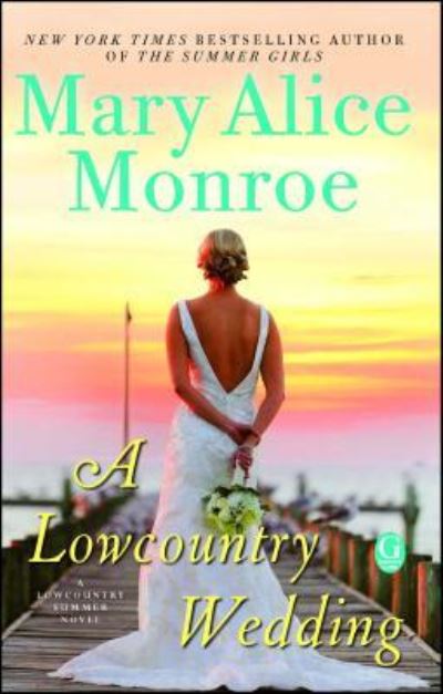 Cover for Mary Alice Monroe · A Lowcountry Wedding (Paperback Book) (2016)