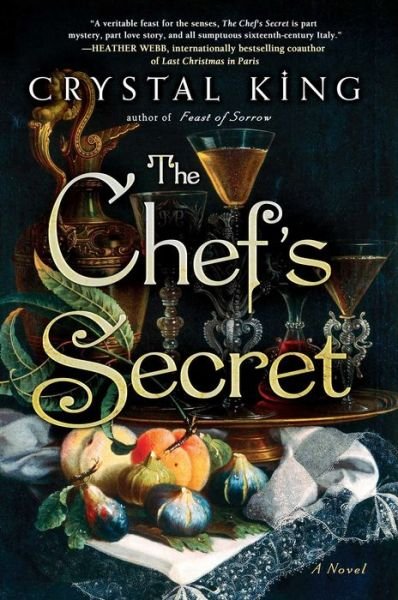 Cover for Crystal King · The Chef's Secret: A Novel (Hardcover Book) (2019)