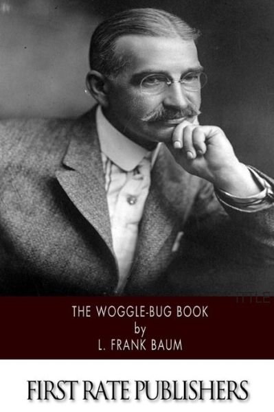 Cover for L. Frank Baum · The Woggle-bug Book (Taschenbuch) (2014)