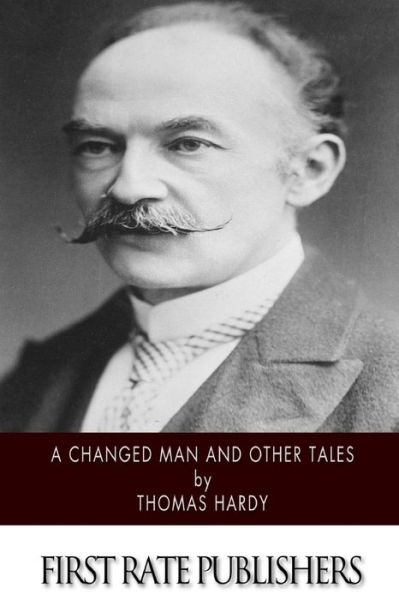 Cover for Hardy, Thomas, Defendant · A Changed Man and Other Tales (Pocketbok) (2014)