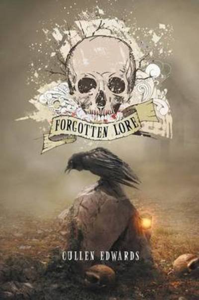 Cover for Cullen Edwards · Forgotten Lore (Paperback Book) (2015)