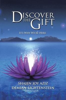Cover for Shajen Joy Aziz · Discover the Gift: It's Why We're Here (Pocketbok) (2016)