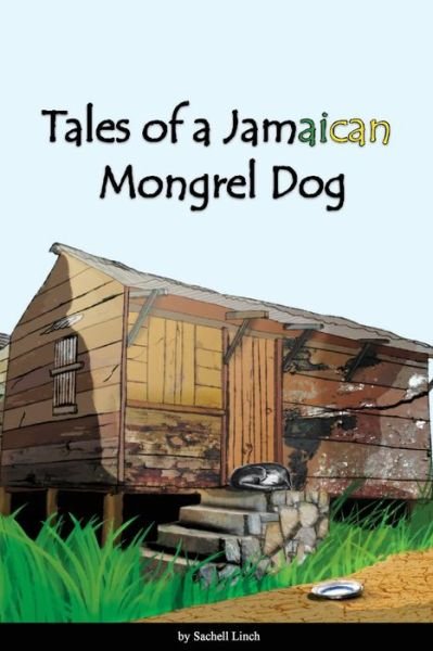 Cover for Ms Sachell S Linch · Tales of Jamaican Mongrel Dog (Paperback Bog) (2015)