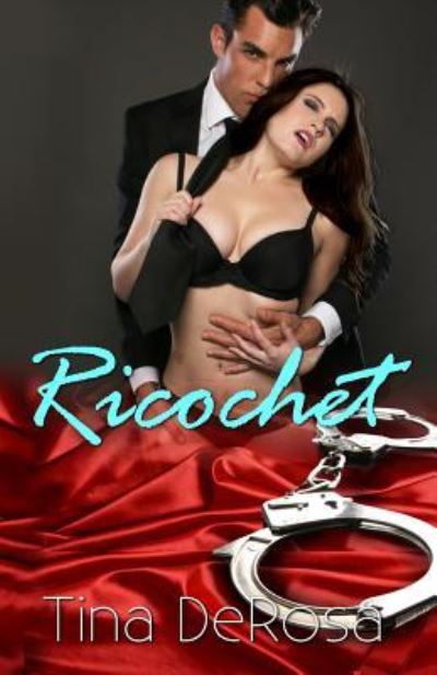 Cover for Tina De Rosa · Ricochet (Paperback Book) (2015)