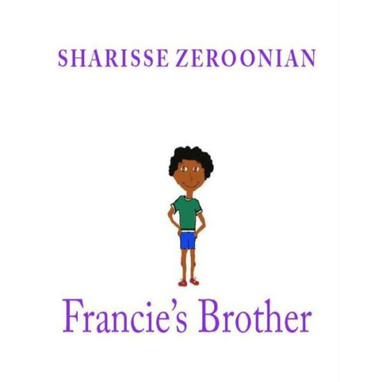 Cover for Sharisse Naomi Zeroonian · Francie's Brother (Paperback Book) (2015)