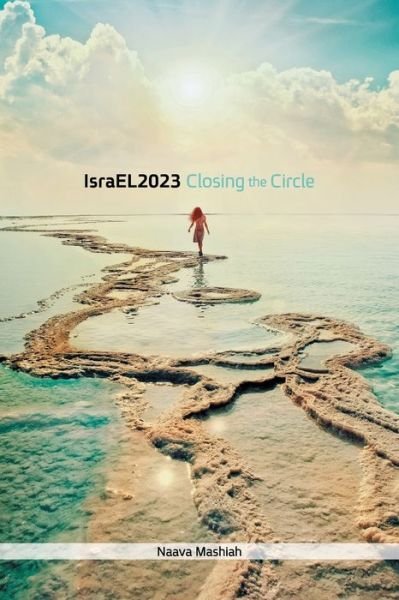 Cover for Naava Mashiah · IsraEl 2023 : Closing the Circle (Paperback Book) (2015)
