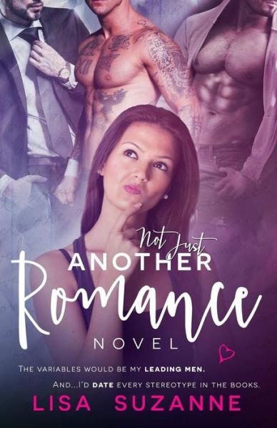 Cover for Lisa Suzanne · Not Just Another Romance Novel (Pocketbok) (2015)