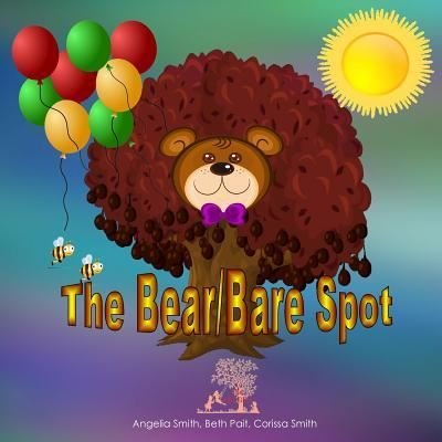 The Bear / Bare Spot - Beth Pait - Livros - Createspace Independent Publishing Platf - 9781519115430 - 11 de abril de 2018